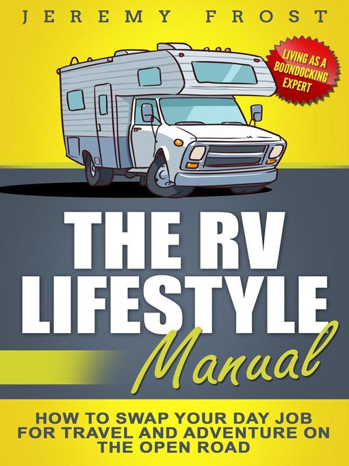 Title details for The RV Lifestyle Manual by Jeremy Frost - Wait list